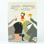 Raamat "Kuidas vanemaid õigesti kasvatada"