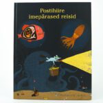 Raamat "Postihiire imepärased reisid"